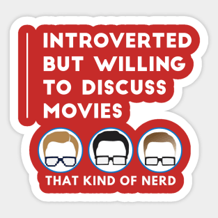 Introverted - Movies Sticker